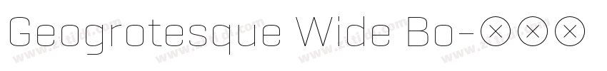 Geogrotesque Wide Bo字体转换 Geogrotesque Wide Bo字体转换